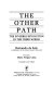 The other path : the invisible revolution in the Third World /