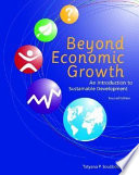 Beyond economic growth : an introduction to sustainable development /