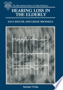 Hearing Loss in the Elderly : Audiometric, Electrophysiological and Histopathological Aspects /