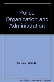 Police organization and administration /