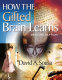 How the gifted brain learns /