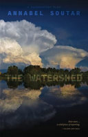 The watershed : a documentary play /