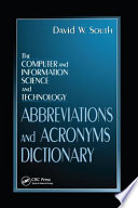 The computer and information science and technology abbreviations and acronyms dictionary /