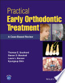 Practical early orthodontic treatment : a case-based review /