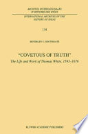 "Covetous of Truth" : The Life and Work of Thomas White, 1593-1676 /