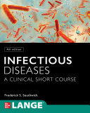 Infectious diseases : a clinical short course /