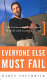 Everyone else must fail : the unvarnished truth about Oracle and Larry Ellison /