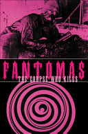 Fantomas : the corpse who kills /