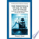 The persistence of sail in the age of steam : underwater archaeological evidence from the Dry Tortugas /