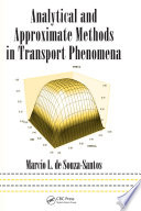 Analytical and approximate methods in transport phenomena /