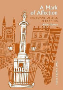 A mark of affection : the Soane obelisk in Reading /