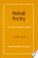 Nabati poetry : the oral poetry of Arabia /