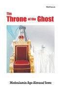 The throne of the ghost /