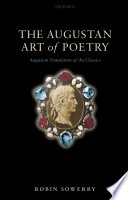 The Augustan art of poetry : Augustan translation of the classics /