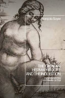 The 'Catalan hermaphrodite' and the Inquisition : early modern sex and gender on trial /