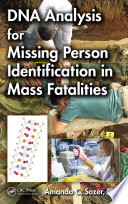 DNA Analysis for missing person identification in mass fatalities /