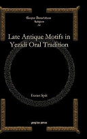 Late antique motifs in Yezidi oral tradition /
