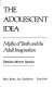 The adolescent idea : myths of youth and the adult imagination /