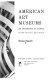 American art museums : an introduction to looking /