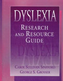 Dyslexia : research and resource guide /