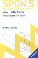 Spon's estimating costs guide to electrical works : project costs at a glance /
