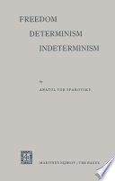 Freedom Determinism Indeterminism /