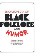 Encyclopedia of Black folklore and humor /