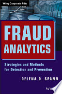 Fraud analytics : strategies and methods for detection and prevention /