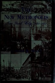 The new metropolis : New York City, 1840-1857 /