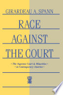Race against the court : Supreme Court and minorities in contemporary America /