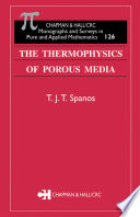 The thermophysics of porous media /