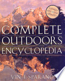 Complete outdoors encyclopedia : revised & expanded /