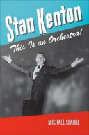 Stan Kenton : this is an orchestra! /