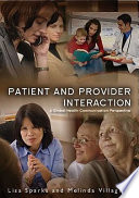 Patient and provider interaction : a global health communication perspective /