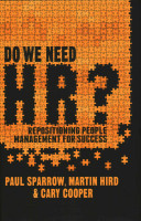 Do we need HR? : repositioning people management for success /