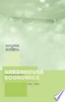 Greenhouse economics : value and ethics /