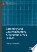 Bordering and Governmentality Around the Greek Islands /