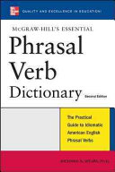McGraw-Hill's essential phrasal verb dictionary /