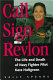 Call sign Revlon : the life and death of Navy fighter pilot Kara Hultgreen /