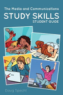 The Media and Communications Study Skills Student Guide /