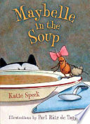 Maybelle in the soup /