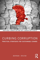 Curbing corruption : practical strategies for sustainable change /