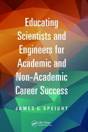 Educating Scientists and Engineers for Academic and Non-Academic Career Success.