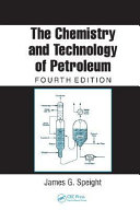 The chemistry and technology of petroleum /