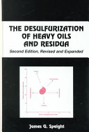 The desulfurization of heavy oils and residua /