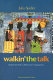 Walkin' the talk : keepin' the faith in Africentric congregations /