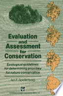 Evaluation and assessment for conservation : ecological guidelines for determining priorities for nature conservation /