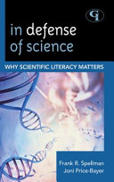 In defense of science : why scientific literacy matters /