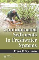 Contaminated sediments in freshwater systems /