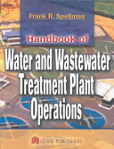 Handbook of water and wastewater treatment plant operations /